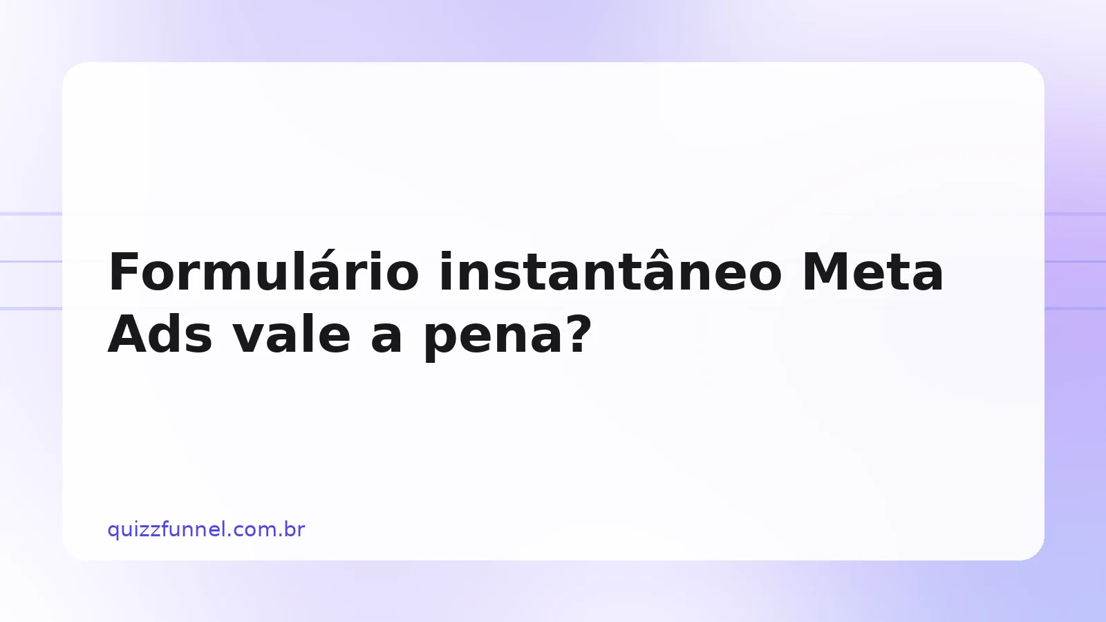 Painel do Meta Ads Manager com métricas de leads ao lado de uma tela de quiz com etapas de qualificação